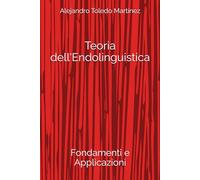 Teoria dell'Endolinguistica: Fondamenti e Applicazioni