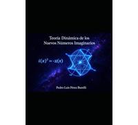 Teoría Dinámica de los Nuevos Números Imaginarios