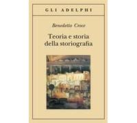 Teoria E Storia Della Storiografia