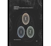 TEORIA EIE/ZIE: Energia, Informação e Equilíbrio: Estrutura, Dinâmica e Criticalidade