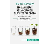 Teoría general de la ocupación, el interés y el dinero de John M. Keynes (Book Review): En busca del pleno empleo