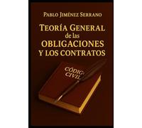 Teoría General de las Obligaciones y los Contratos