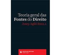Teoria Geral Das Fontes Do Direito [Livre en VO] Regla, Josep Angiló (Auteur)