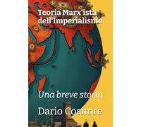 Teoria Marx'ista dell'Imperialismo: Una breve storia