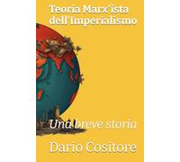 Teoria Marx'ista dell'Imperialismo: Una breve storia