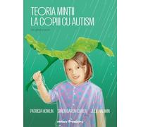 Teoria mintii la copiii cu autism. Un ghid practic - Patricia Howlin, Simon Baron-Cohen, Julie Hadwin