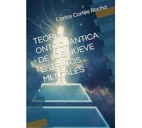 TEORÍA ONTOCUÁNTICA DE LOS NUEVE ESTRATOS MENTALES