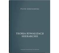 Teoria rywalizacji hierarchii - Piotr Szreniawski (Buch auf Polnisch)