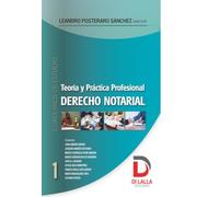 Teoría y práctica profesional: Derecho Notarial: Cuaderno de estudio n° 1