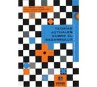 Teorías actuales sobre el desarrollo. Implicaciones educativas