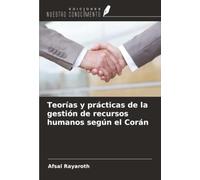 Teorías y prácticas de la gestión de recursos humanos según el Corán