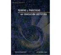 Teorías y prácticas en educación artística