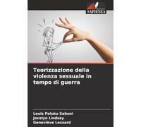 Teorizzazione della violenza sessuale in tempo di guerra
