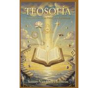 Teosofía: Comprendiendo los Principios Espirituales