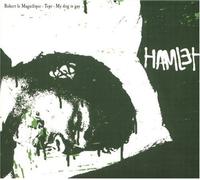 Tepr & Robert le magnifique & My Dog Is Gay - Hamlet
