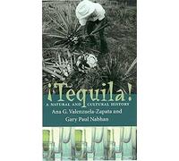 Tequila: A Natural and Cultural History