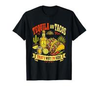 Tequila and Tacos That's Why I'm Here Funny Mexican Graphic T-Shirt