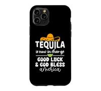 Tequila is Now in Charge Good Luck and God Bless America USA Coque pour iPhone 11 Pro