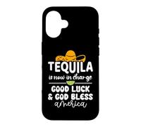 Tequila is Now in Charge Good Luck and God Bless America USA Coque pour iPhone 16