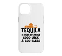Tequila is Now in Charge Good Luck and God Bless Margarita Coque pour iPhone 14 Plus
