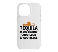 Tequila is Now in Charge Good Luck and God Bless Margarita Coque pour iPhone 14 Pro Max