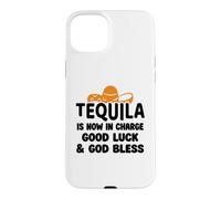 Tequila is Now in Charge Good Luck and God Bless Margarita Coque pour iPhone 15 Plus