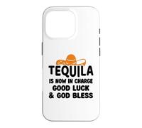Tequila is Now in Charge Good Luck and God Bless Margarita Coque pour iPhone 16 Pro