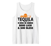 Tequila is Now in Charge Good Luck and God Bless Margarita Débardeur