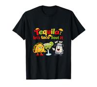 Tequila Lets Taco Bout It Party Crew Fiesta Blague T-Shirt