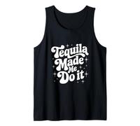 Tequila Made Me Do It Cadeau d'été de voyage pour fête mexicaine Débardeur