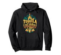 Tequila Might Not Be The Answer But It's Worth A Shot Sweat à Capuche