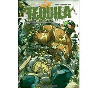 Tequila T01 Les épines de la destruction - FRISSEN-J+GOBI - Humanoïdes Associés - cartonné - Bande dessinée
