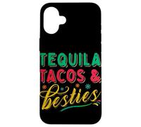 Tequila Tacos and Best Friends Mexican Besties Cinco De Mayo Coque pour iPhone 16 Plus