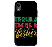 Tequila Tacos and Best Friends Mexican Besties Cinco De Mayo Coque pour iPhone XR
