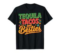 Tequila Tacos And Besties T-Shirt