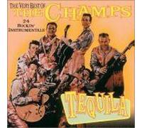 Tequila: The Very Best Of The Champs