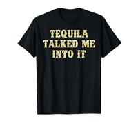 Tequila Vintage Talked Me Into It Rétro Drôle Boire T-Shirt