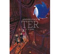 Ter - Tome 2 Le Guide