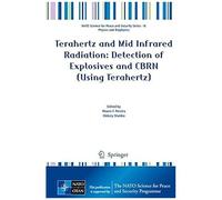 Terahertz And Mid Infrared Radiation: Detection Of Explosives And Cbrn (Using Terahertz)