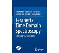 Terahertz Time Domain Spectroscopy: Technology and Applications