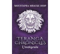 Teranga Chronicles : l'intégrale