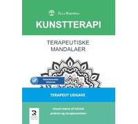 Terapeutiske Mandalaer: Visuel støtte til klinisk praksis og terapisamtaler (Terapeut Udgave)