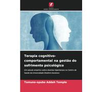 Terapia cognitivo-comportamental na gestão do sofrimento psicológico: Um estudo empírico sobre doentes hipertensos no Centro de Saúde da Universidade Obafemi Awolowo