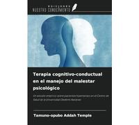 Terapia cognitivo-conductual en el manejo del malestar psicológico: Un estudio empírico sobre pacientes hipertensos en el Centro de Salud de la Universidad Obafemi Awolowo
