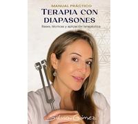 Terapia con Diapasones: Manual práctico