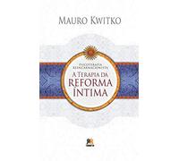 Terapia Da Reforma Intima, A (Em Portuguese do Brasil)