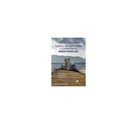 Terapia De Aceptación Y Compromiso Para Parejas : Guía Clínica Para Utilizar Mindfulness, Valores Y Consciencia De Los Esquemas Mentales Para Reconstruir Las Relaciones