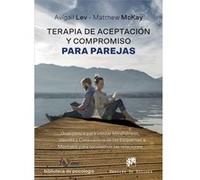 Terapia De Aceptación Y Compromiso Para Parejas - [Livre en VO] Lev, Avigail, Mckay, Matthew (Auteur)