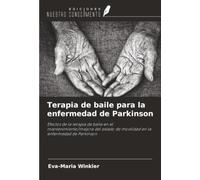 Terapia de baile para la enfermedad de Parkinson: Efectos de la terapia de baile en el mantenimiento/mejora del estado de movilidad en la enfermedad de Parkinson