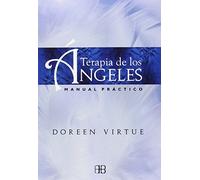 Terapia de los ángeles: Manual práctico